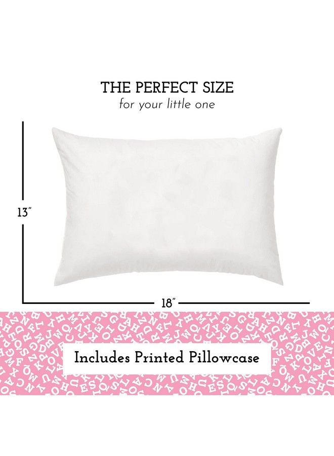 Toddler Pillow With Toddler Pillowcase Soft Hypoallergenic Best Pillow For Kids! Better Neck Support And Sleeping! Better Naps In Bed A Crib Or At School! Makes Travel Comfier! (Alphabet Pink)