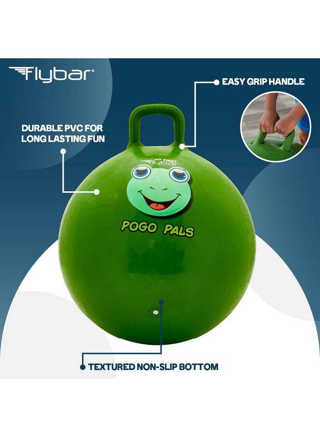 My First Pogo Pals Hopper Ball For Kids Bouncy Ball With Handle Balance Ball For Kids Indoor And Outdoor Toy Pump Included (Frog Green Small)