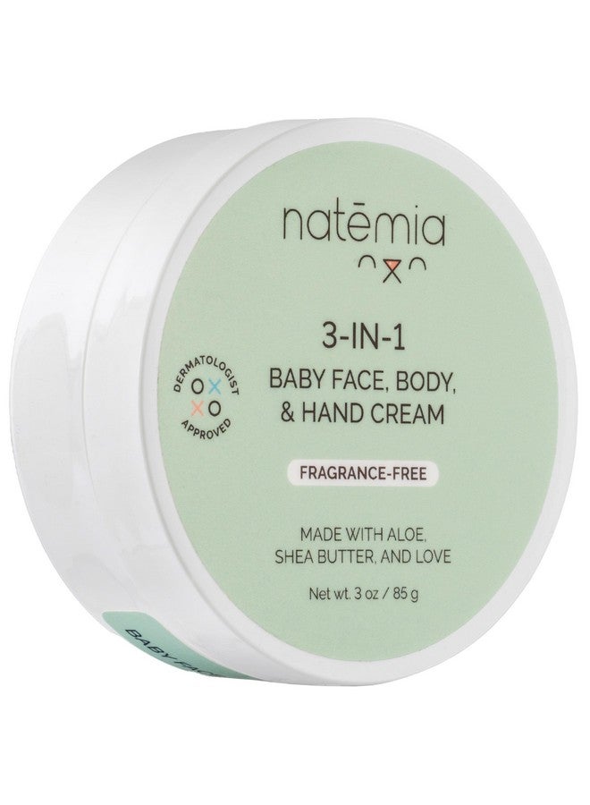 3In1 Baby Moisturizing Cream For Face Body & Hands Fragrance Free Formula Made With Natural Shea Butter And Aloe To Hydrate Skin 3 Fl. Oz