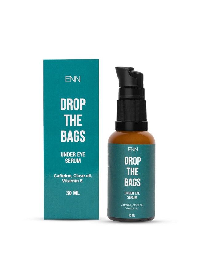 Drop The Bags Under Eye Serum For Dark Circles For Women & Men With Caffeine Clove Oil & Vitamin E Helps Reduce Dark Circle Puffiness Finelines 30Ml