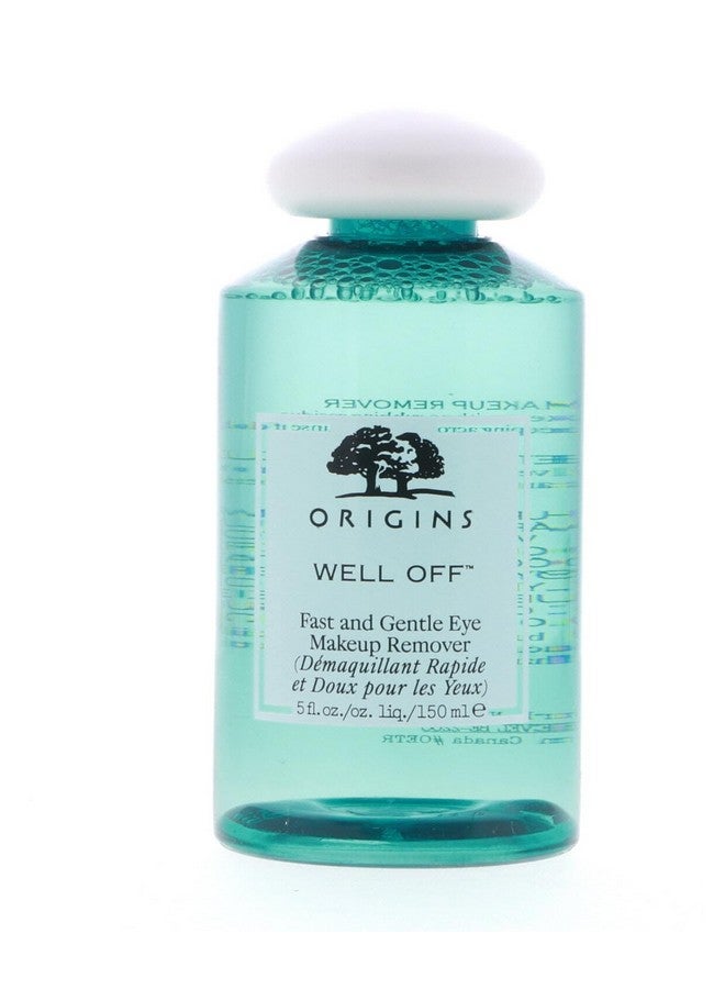 Origins Well Off Fast & Gentle Eye Makeup Remover 150Ml;5Oz By Origins Cleanser