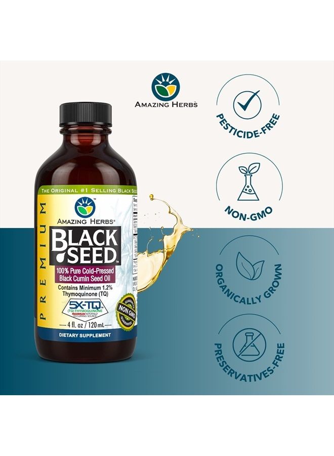 Premium Black Seed Oil - Cold Pressed Nigella Sativa Aids in Digestive Health, Immune Support, Brain Function, Joint Mobility, Gluten Free, Non GMO - 4 Fl Oz