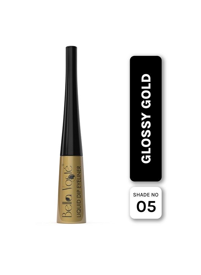 Liquid Eyeliner ; 24 Hr Long Stay ; Easy To Glide ; Waterproof ; Smudgeproof ; No Transfer ; Cruelty Free ; Made In India ;Glossy Gold (05) Glossy Finish