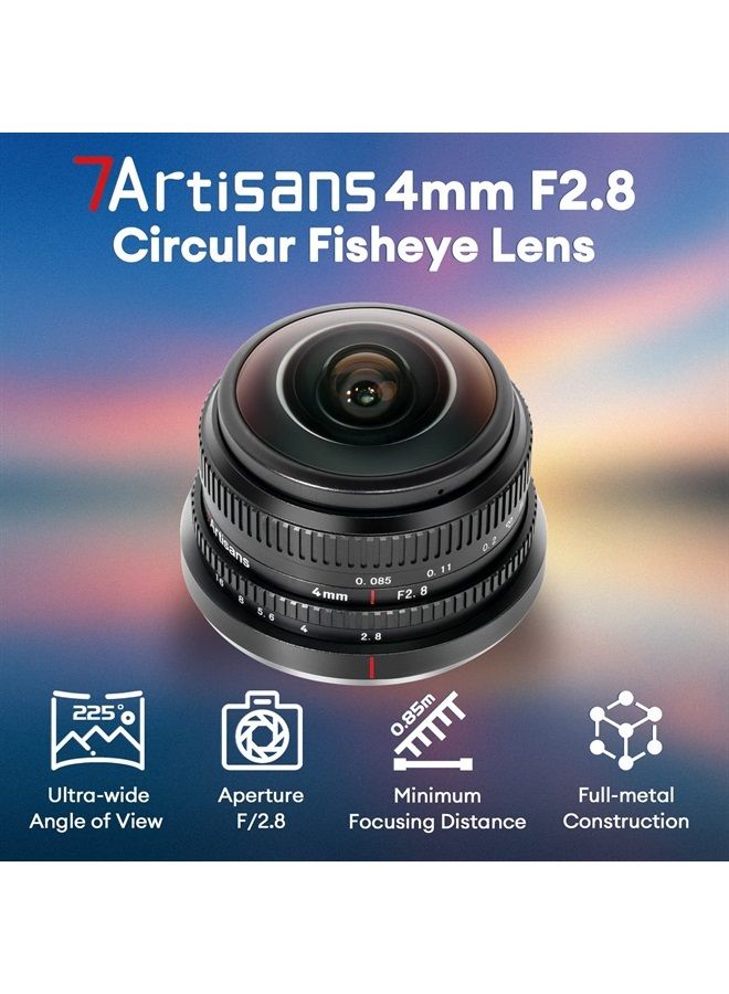 4mm F2.8 Circular Fisheye Lens, 225° Ultra-Wide Angle of View, Compatible with APS-C Sony E-Mount Cameras a6400 a6300 a6100 a6000 a5100 a5000 a6500 a6600 Nex-3 Nex-3N Nex-3R Nex-5 Nex-7