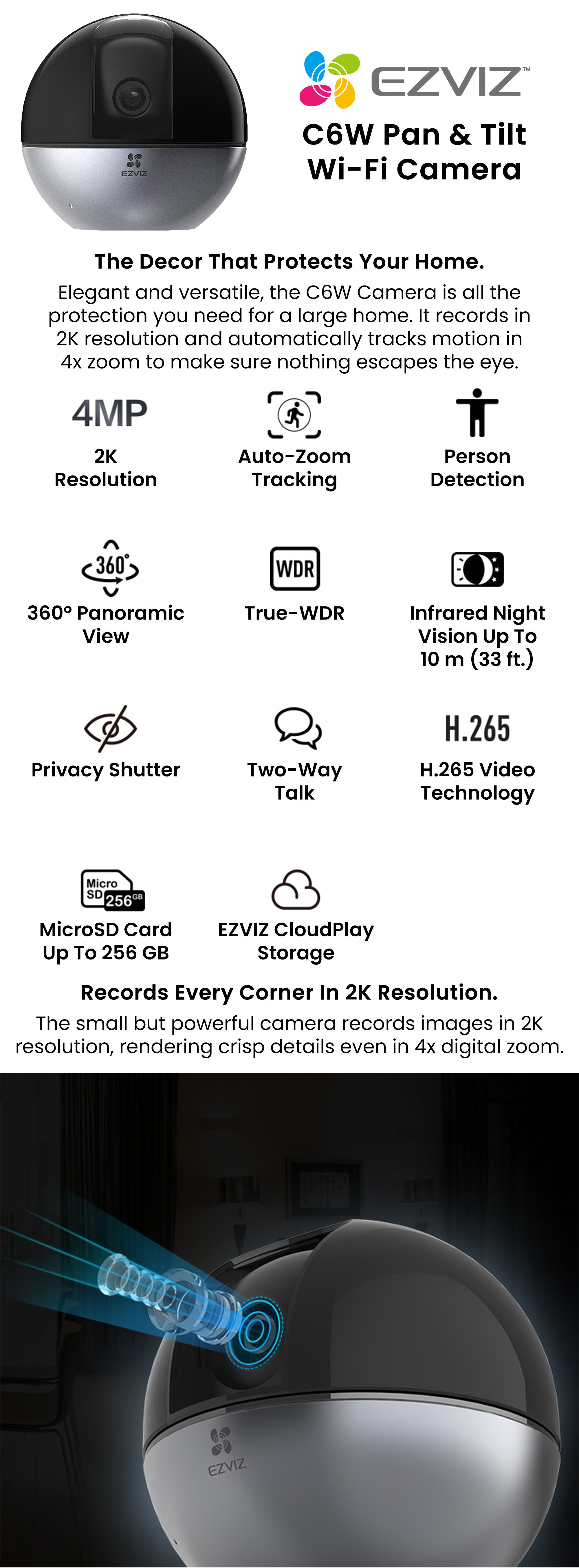 C6W Pan & Tilt Wi-Fi Camera 4MP 4mm (83°), 360° Panoramic View, 2K Resolution, Privacy Shutter, MicroSD Card up to 256 GB, Auto-Zoom Tracking, True-WDR, Two-Way Talk, EZVIZ Cloud Play Storage, Person Detection, Infrared Night Vision up to 10m (33 ft.) - CS-C6W-A0-3H4WF Black