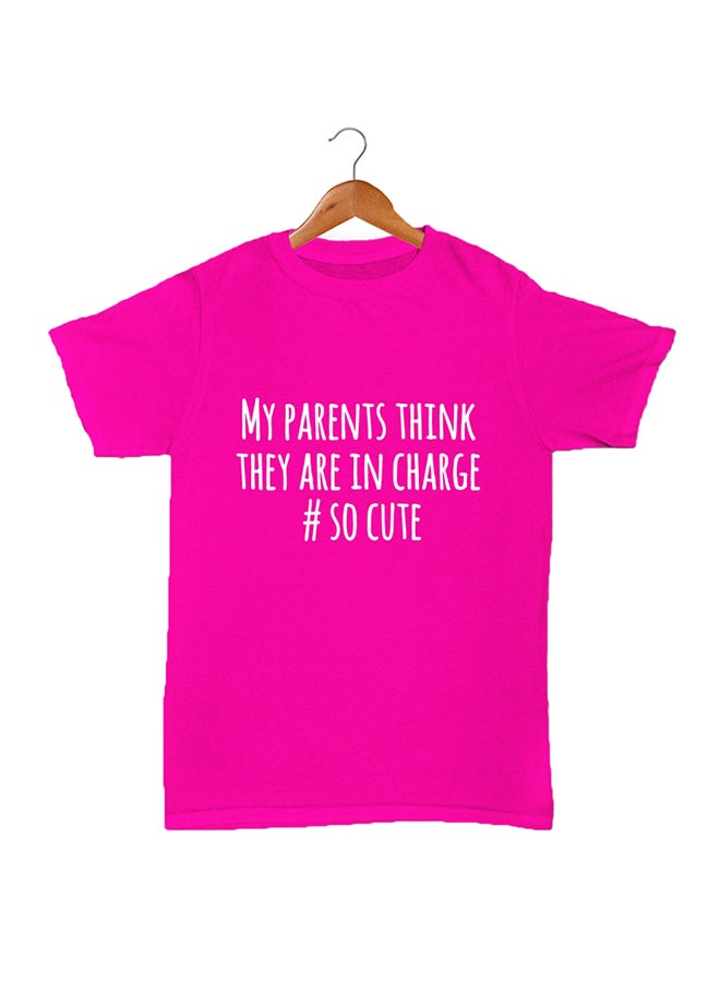 My Parents Think They Are In Charge Printed T-Shirt Pink/White