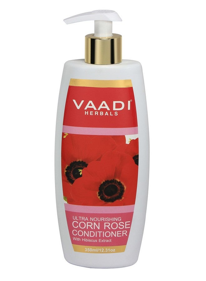 Ultra Nourishing Conditioner Corn Rose Conditioner With Hibiscus Extract Herbal Conditioner Sulfate Free Scalp Therapy Moisture Therapy All Natural 350 Ml 11.8 Ounces Vaadi Herbals