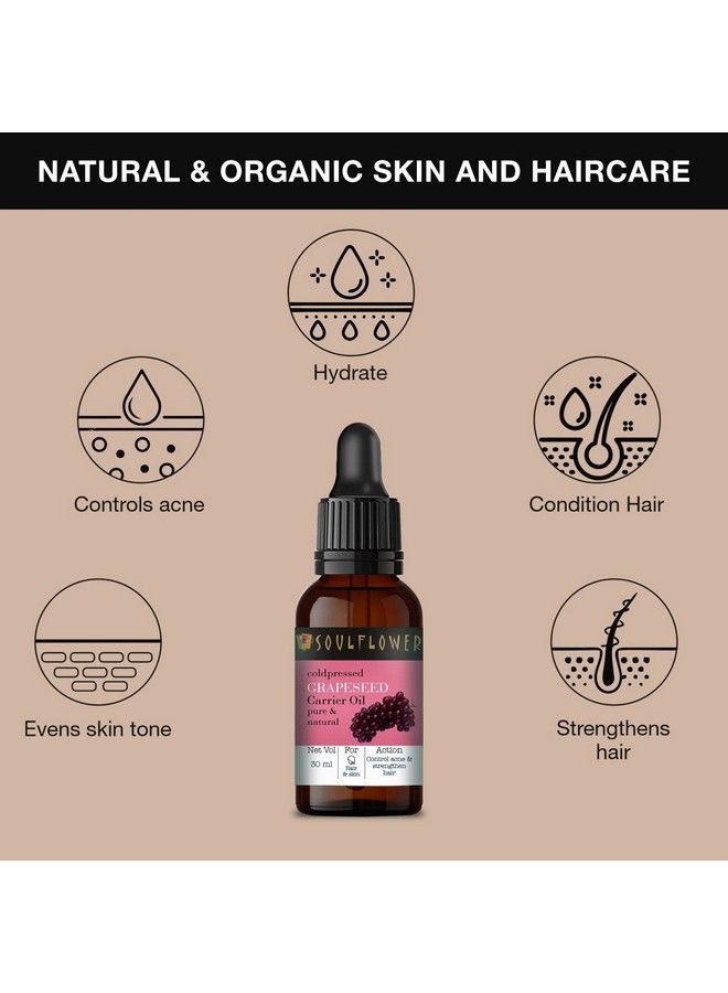 Grapeseed Oil For Hair Growth Acne Pimple Face Massage Glowing Radiant Skin;100% Pure Natural & Cold Pressed Ecocert Cosmos Organic Certified 30Ml