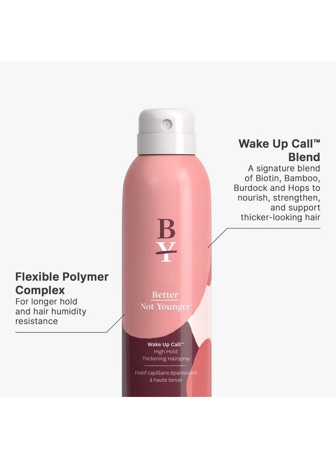 Etter Not Younger Wake Up Call High Hold Hair Thickening Spray 6 Fl.Oz. Instant Volumizing Spray With Biotin Volumizing Hairspray For Women Over 40 Hair Spray For Fine Hair