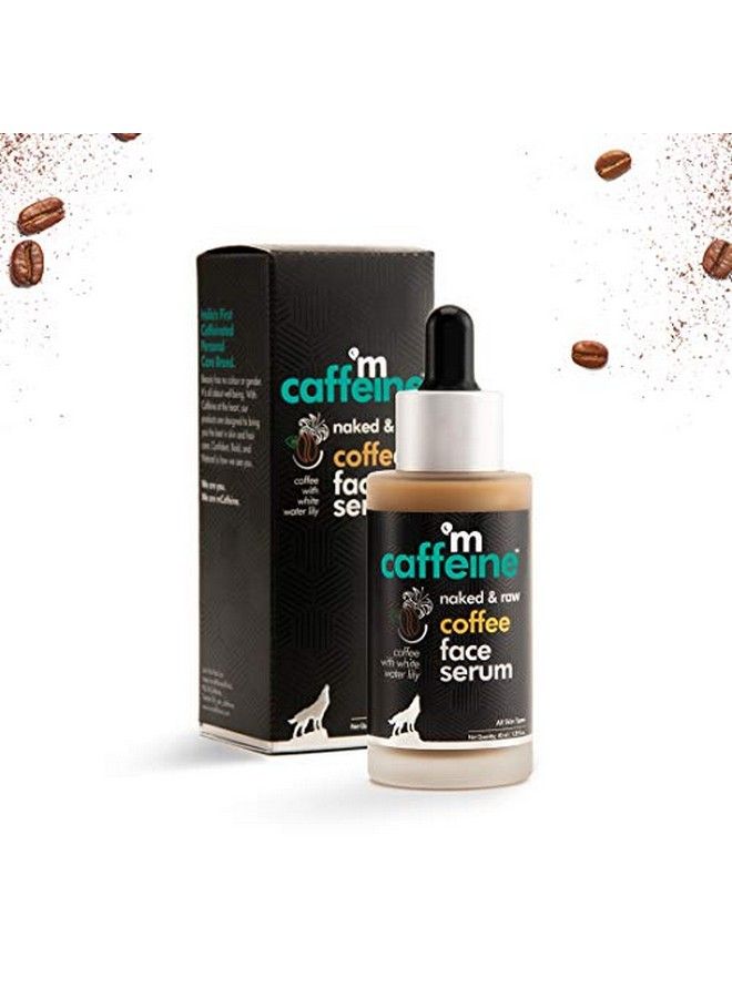 Coffee Hydrating Face Serum For Glowing Skin ; Reduces Dark Spots Pigmentation & Protects From Sun Damage ; For Men & Women ; Sls & Paraben Free ; 40 Ml