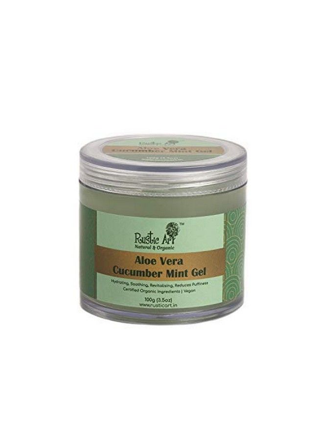 Organic Aloe Vera Cucumber Mint Gel ; Cooling Soothing ; Closes Pores ; 100G