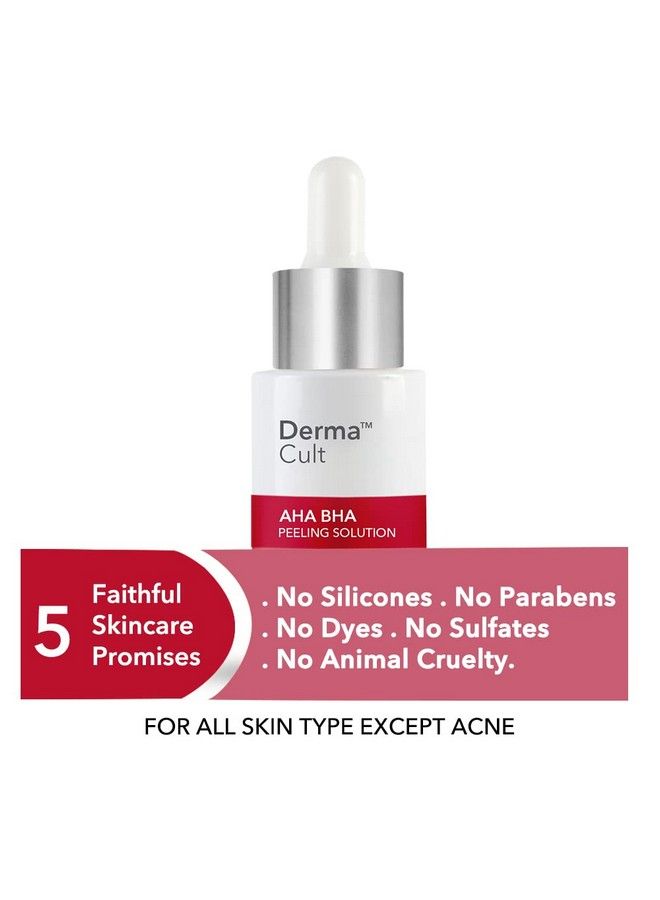 Derma Cult 25% Aha + 2% Bha Peeling Solution For Glowing Skin Smooth Texture & Pore Cleansing;Aha Bha Pha Peel For Weekend Exfoliation & Radiance; 30Ml