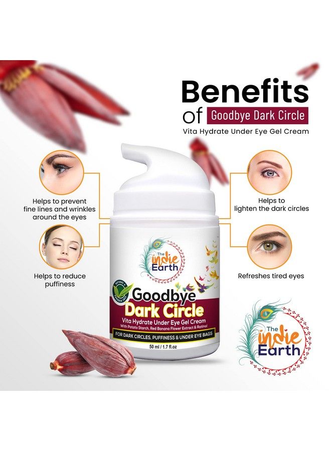 Good Bye Dark Circles Vita Rich Under Eye Gel Cream With Potato Starch Red Banana Flower Extract And Retinol 50Ml Best Under Eye Gel To Reduce Dark Circles Puffiness And Fine Lines