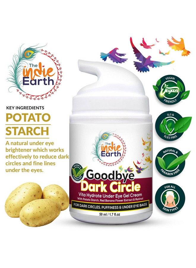 Good Bye Dark Circles Vita Rich Under Eye Gel Cream With Potato Starch Red Banana Flower Extract And Retinol 50Ml Best Under Eye Gel To Reduce Dark Circles Puffiness And Fine Lines