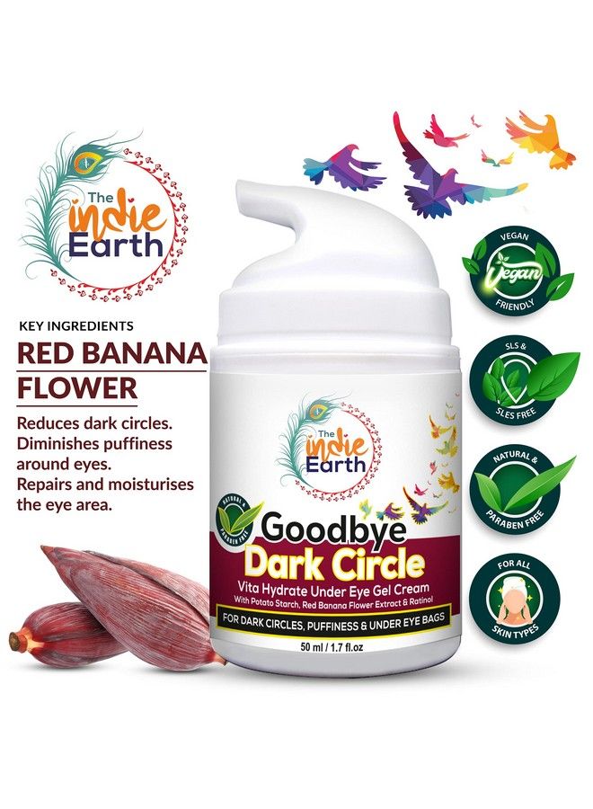 Good Bye Dark Circles Vita Rich Under Eye Gel Cream With Potato Starch Red Banana Flower Extract And Retinol 50Ml Best Under Eye Gel To Reduce Dark Circles Puffiness And Fine Lines