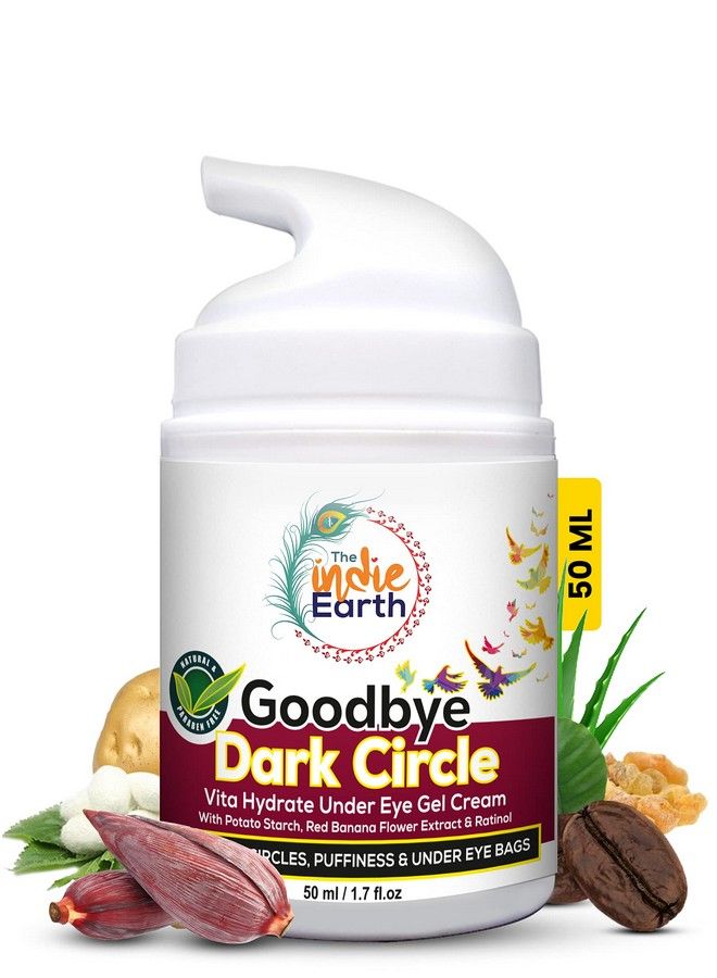 Good Bye Dark Circles Vita Rich Under Eye Gel Cream With Potato Starch Red Banana Flower Extract And Retinol 50Ml Best Under Eye Gel To Reduce Dark Circles Puffiness And Fine Lines