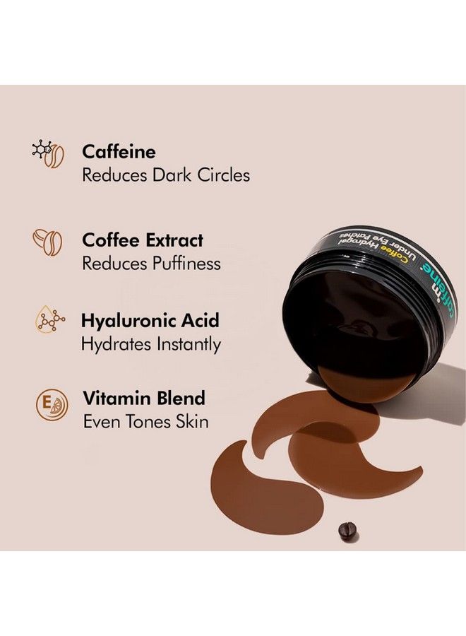 Coffee Hydrogel Under Eye Patches For Dark Circles & Puffiness Reduction ; Caffeine & Hyaluronic Acid ; Cooling Eye Patches With Moisturelock Technique For 2X Hydration 30 Pairs ; 90G