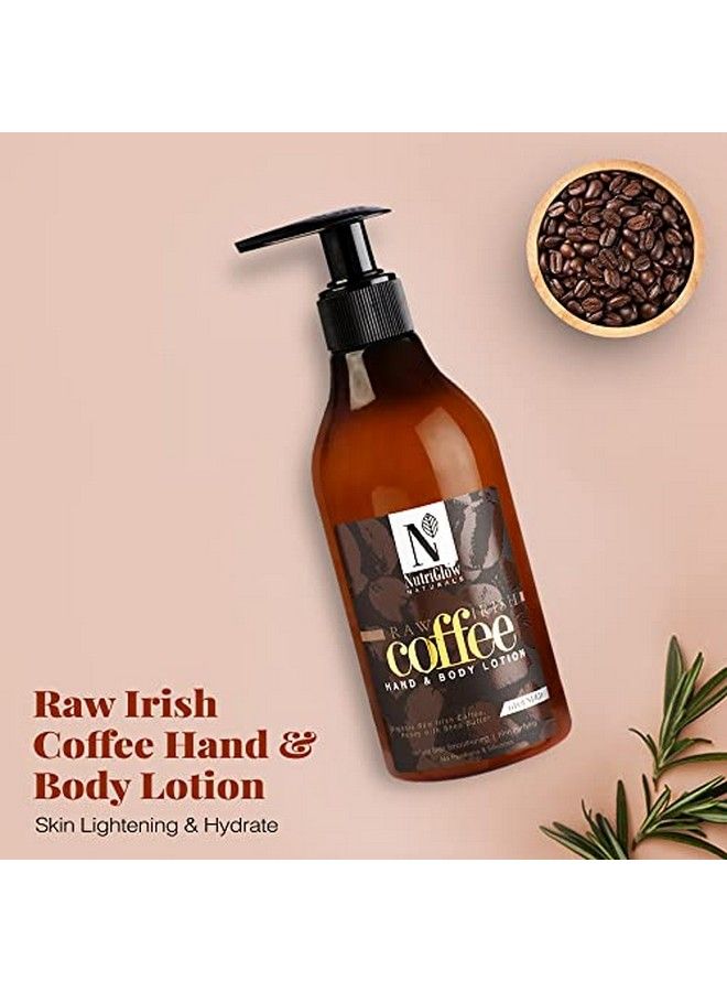 Natural'S Raw Irish Coffee Hand And Body Lotion With Honey & Shea Butter For Instant Skin Smoothening Skin Purifying No Sulphate & Silicones 300Ml