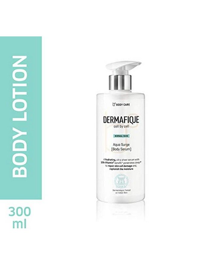 Aquasurge Body Serum 300 Ml For Normal Skin Hydrating And Moisturing Body Lotion With 10 X Vitamin E Repairs Skin Cell Damage Dermatologist Tested