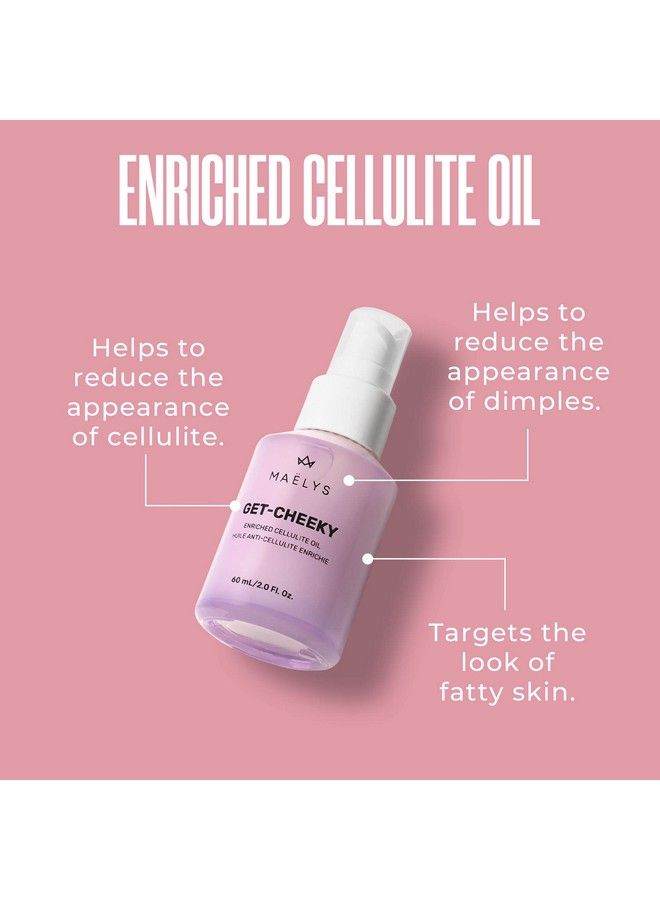 Maëlys Cosmetics Getcheeky Enriched Cellulite Oil