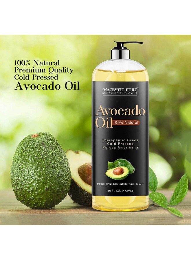 Avocado Oil For Hair And Skin 100% Pure And Natural Coldpressed For Skin Care Massage Hair Care And Carrier Oil To Dilute Essential Oils 16 Fl Oz