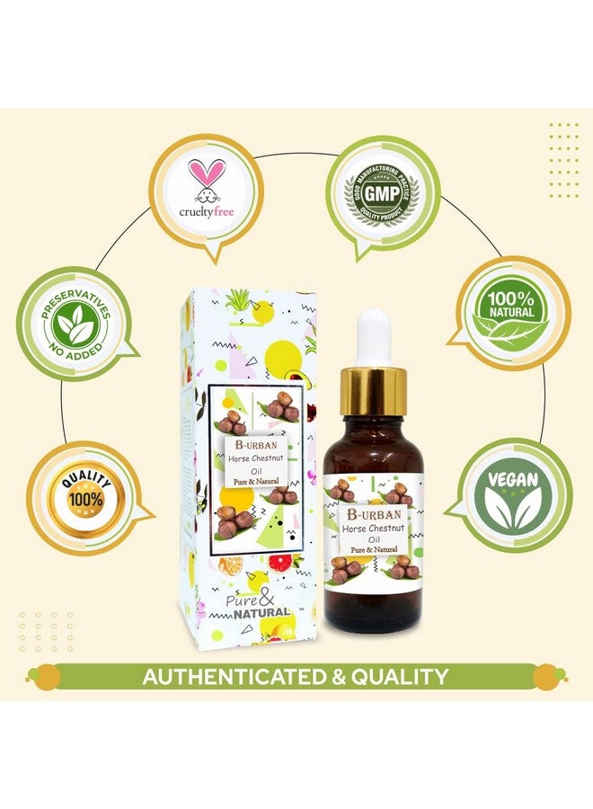 Horse Chestnut Oil Pure And Natural Horse Chestnut Oil Firm Skin Skin Hydration Skin Toning Cosmetic Grade Skincare Hair Care And Diy Purpose (30Ml)