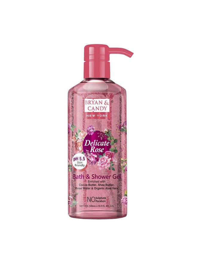 Delicate Rose Bath And Shower Gel Enriched With Cocoa Butter Shea Butter Rose Water Organic Aloe Vera Skin Friendly Ph 5.5 All Skin Types 500 Ml (Pack Of 1)