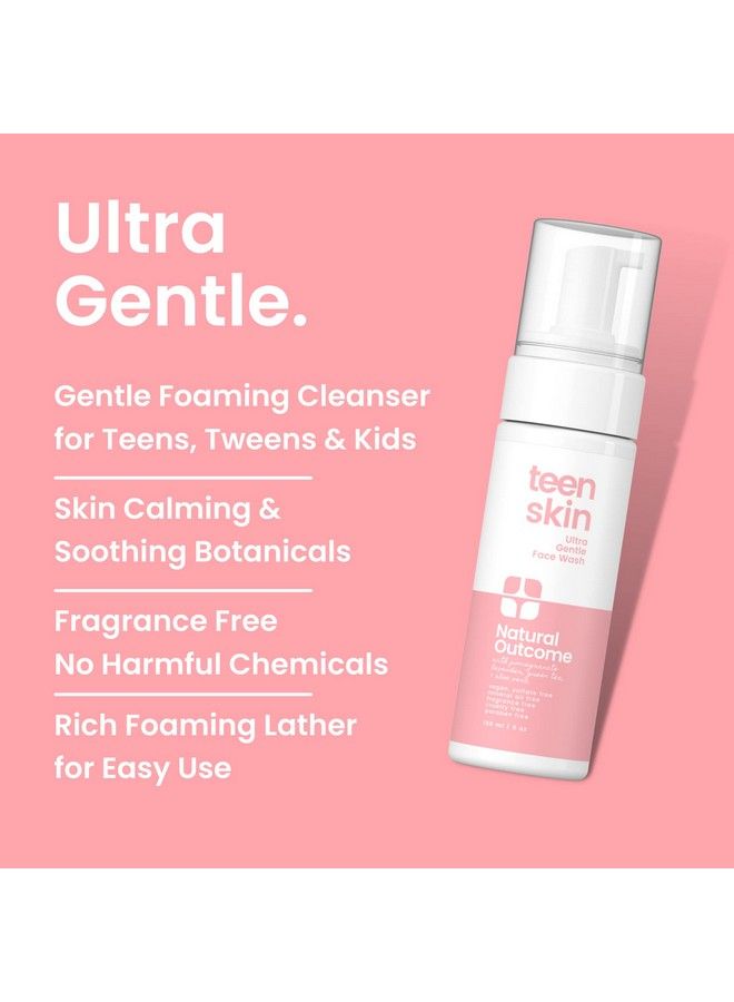 Teen Skin Ultra Gentle Kids Face Wash : Daily Soothing Kid Facial Wash : Natural Nontoxic Ingredients : For Teens Preteens & Kids Looking To Prevent Acne : Fragrance Free : 5 Oz