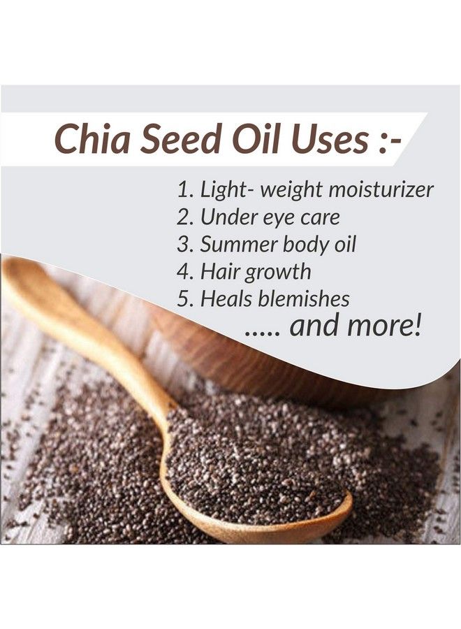 Chia Seed Oil 100% Natural Pure Organic Undiluted Uncut Essential Oil For Skin & Hair Care 50Ml