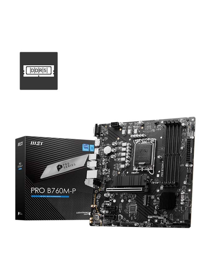 PRO B760M-P DDR5 Intel LGA 1700 MATX Motherboard, Intel B760 Chipset, 4x DDR5, 192GB Max Support, 1x PCI-Ex16, Gigabit LAN, 2x M.2 Storage, 4x USB 2.0 | 911-7E02-009 Black