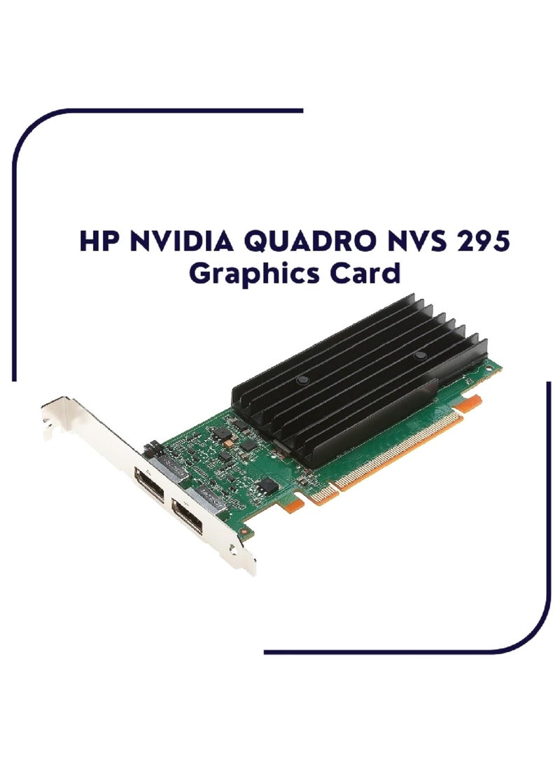 Graphics Card NVIDIA Quadro NVS 295 by PNY 256MB GDDR3 PCI Express Gen 2 x Graphics Card