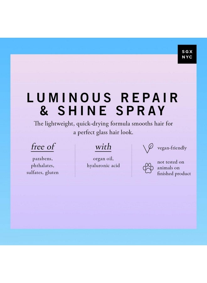 Gx Nyc Luminous Repair And Shine Spray 6.5 Oz For All Hair Types Lightweight Quick Drying Formula Smooths And Revitalizes Hair With Shine Adds Luster And Nourishment For Allday Radiance