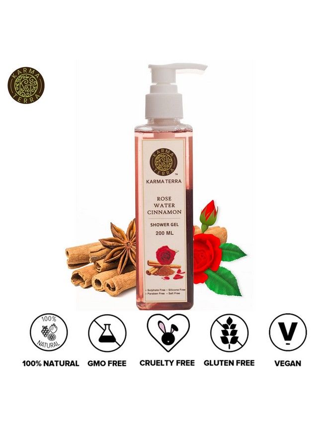 Rose Water Cinnamon Shower Gel Body Wash With Oil Clear Formula For Removing Excess Oil100% Soap Free200 Ml