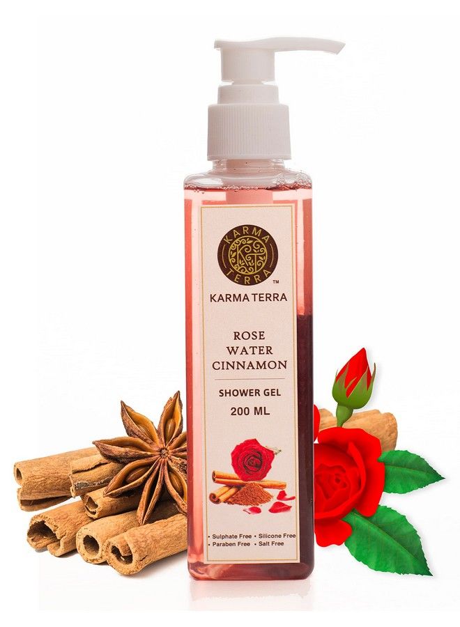 Rose Water Cinnamon Shower Gel Body Wash With Oil Clear Formula For Removing Excess Oil100% Soap Free200 Ml