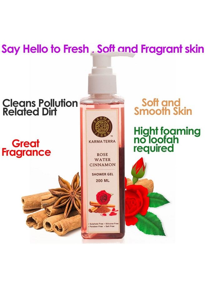 Rose Water Cinnamon Shower Gel Body Wash With Oil Clear Formula For Removing Excess Oil100% Soap Free200 Ml