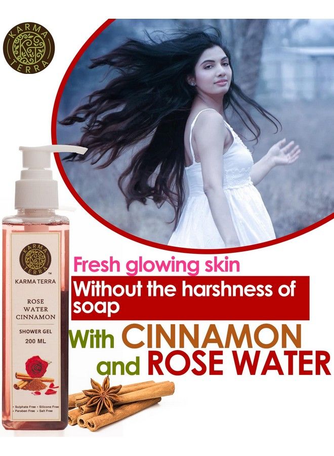 Rose Water Cinnamon Shower Gel Body Wash With Oil Clear Formula For Removing Excess Oil100% Soap Free200 Ml