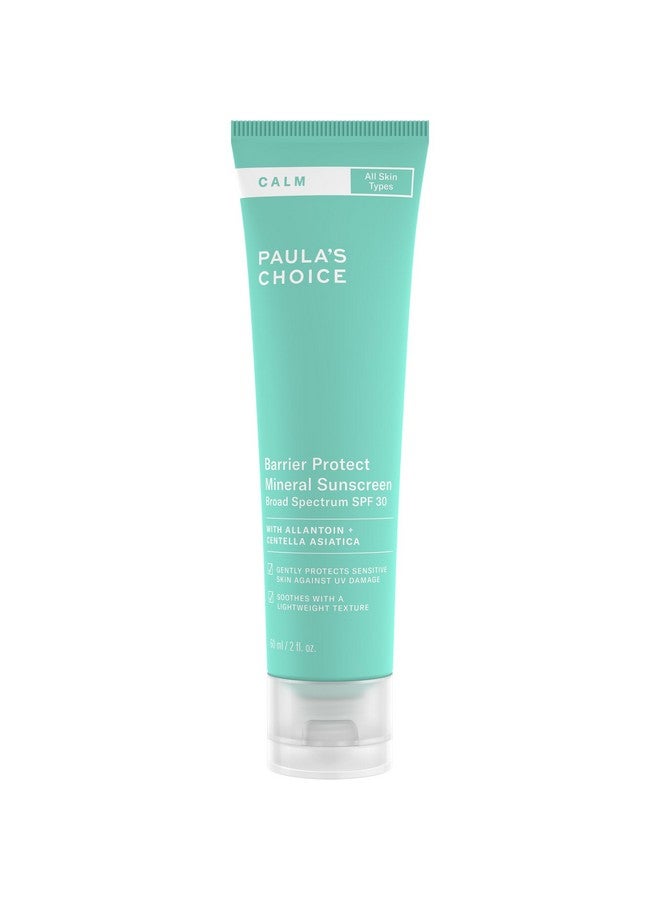 Paula’S Choice Calm Barrier Protect Mineral Moisturizer Sunscreen Spf 30 For Sensitive Skin Soothes Redness Suitable For Rosaceaprone & Eczemaprone Skin Fragrancefree & Parabenfree 2 Fl Oz