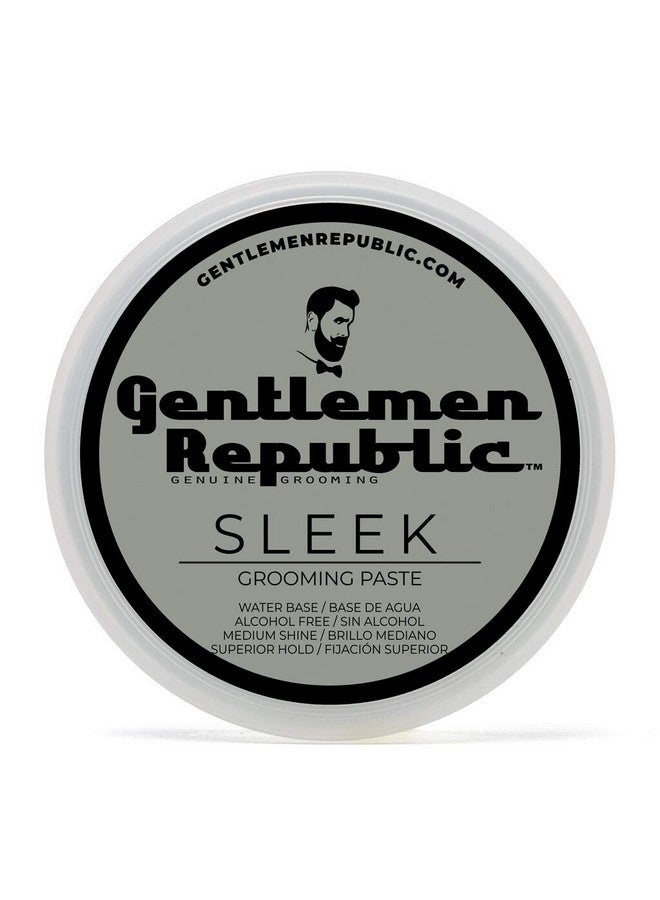 Gentlemen Republic 4Oz Sleek Paste Professional Waterbased Formula For Lightweight Strong Hold And Volume Alcoholfree Fresh Scent Made In Usa