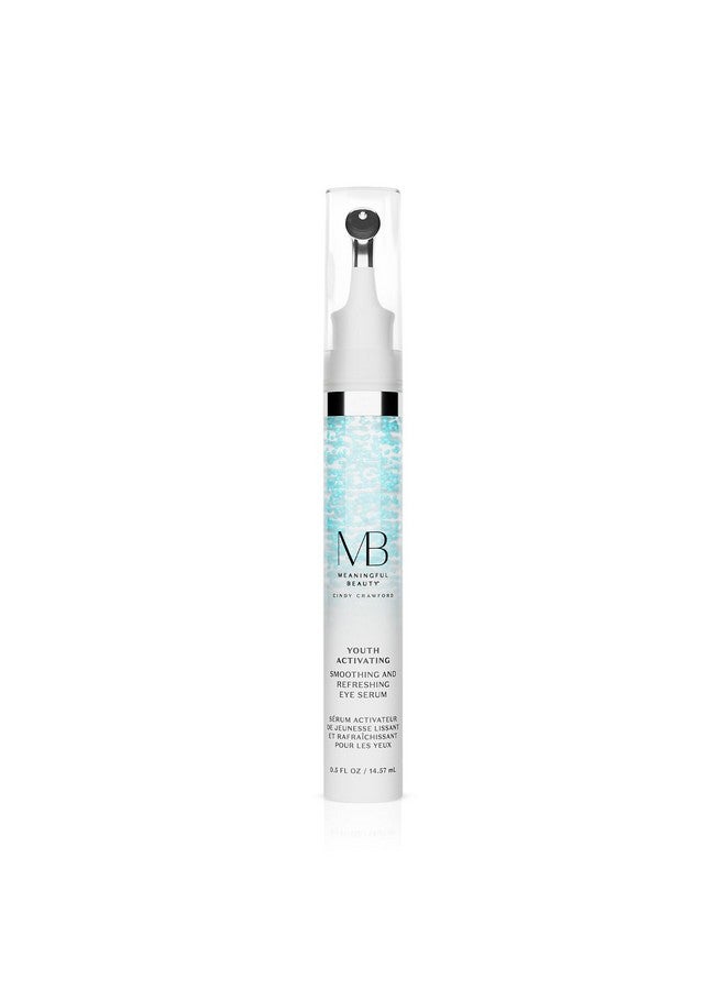 Youth Activating Smoothing And Refreshing Eye Serum 0.5 Fl Oz