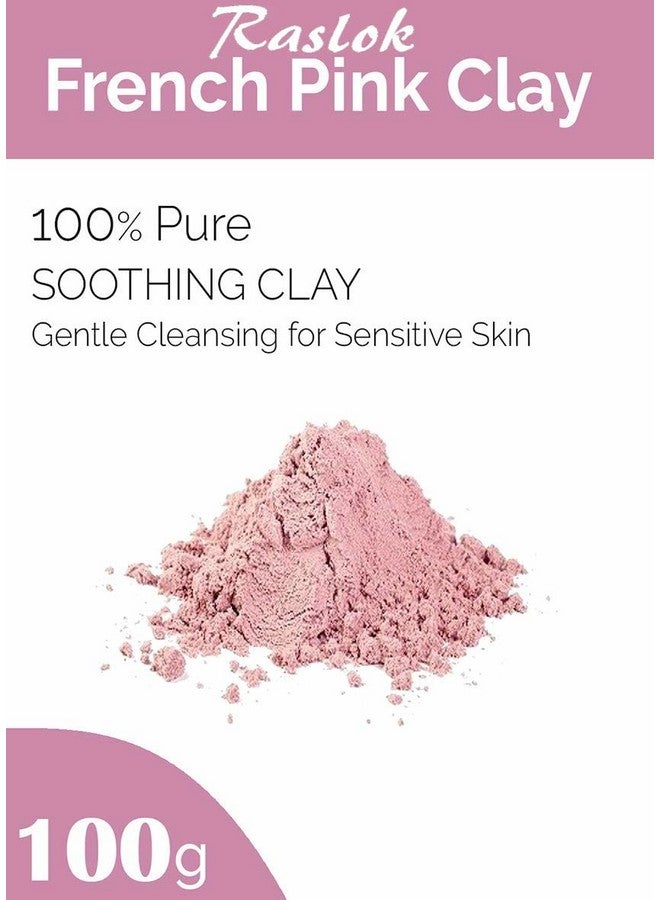 French Pink Clay 100G 3.52 Oz. Montmorrillonite Pink Clay (French Rose Clay) Mild Hydrating Clay Suitable For Sensitivematured & Acneprone Skin