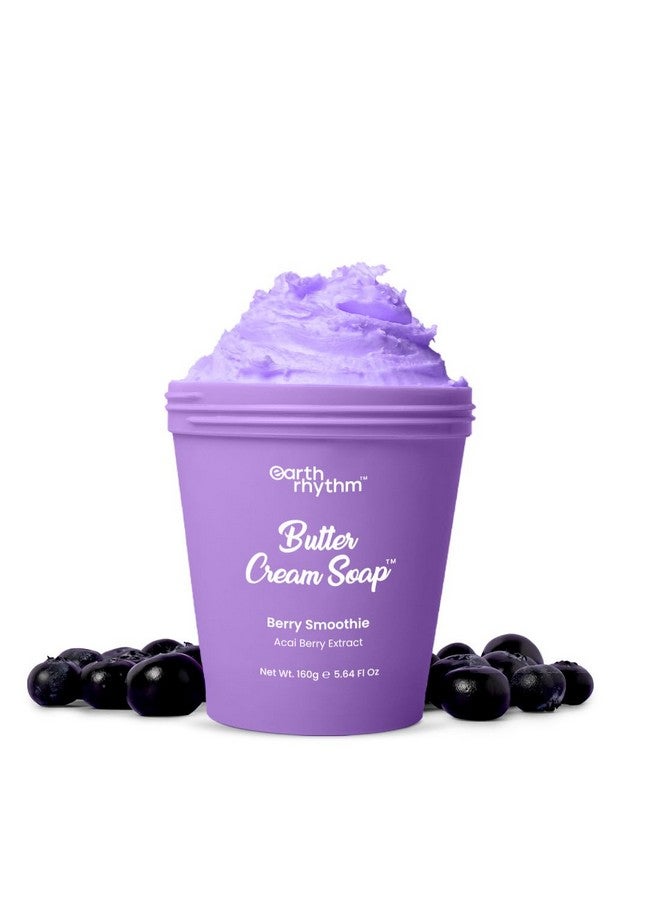 Berry Smoothie Butter Cream Soap Body Wash Cleanse Moisturizes Skin Make Skin Soft & Supple Shea Butter Acai Berry Men & Women 160 Gm