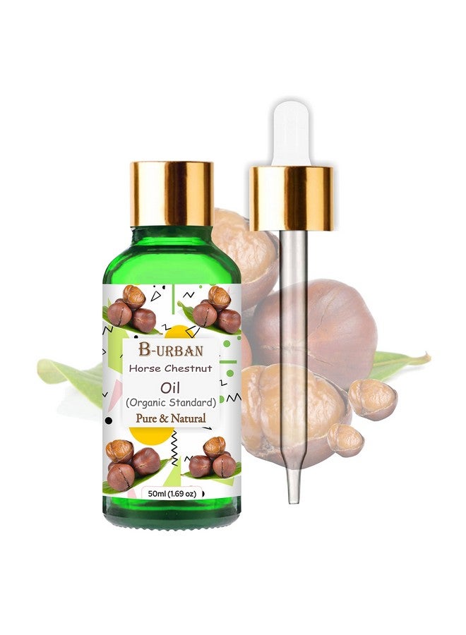 Horse Chestnut Oil Pure And Natural Horse Chestnut Oil Firm Skin Skin Hydration Skin Toning Cosmetic Grade Skincare Hair Care And Diy Purpose (50Ml)