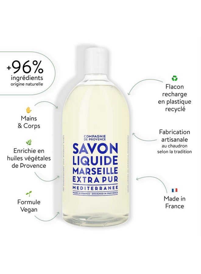 Compagnie De Provence Savon De Marseille Extra Pure Liquid Soap Mediterranean Sea 33.8 Fl Oz Plastic Bottle Refill