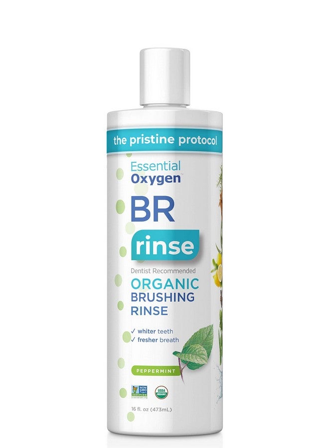 Certified Br Organic Brushing Rinse All Natural Mouthwash For Whiter Teeth Fresher Breath And Happier Gums Alcoholfree Oral Care Peppermint 16 Ounce Package May Vary