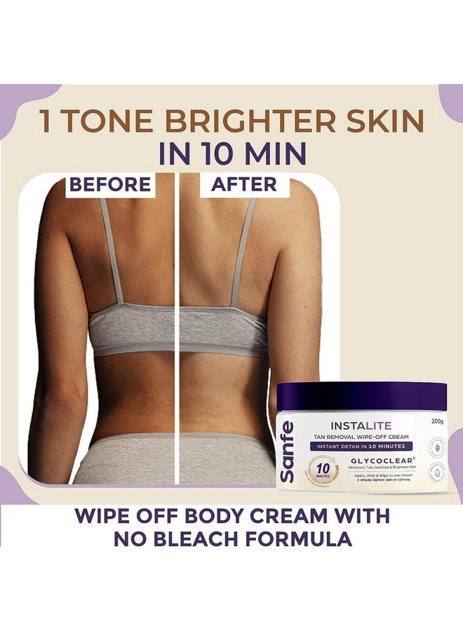 Detan Cream Instalite Detan Wipe Off 200 Gm With Glycoclear Technology 1 Tone Brighter In 10 Mintues For Legs Arms Underarms And Back Detan Cream Pack For Tan Removal & Glowing Skin