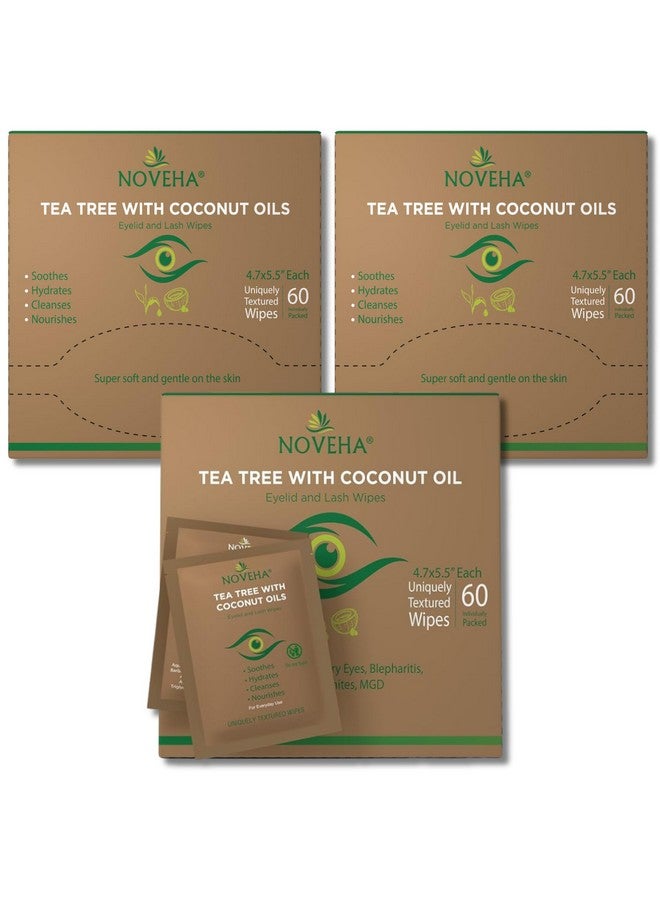 Tea Tree & Coconut Oil Eyelid & Lash Wipes For Demodex Blepharitis & Itchy Eyes Effective Eyelash Wipes With Aloe Vera Natural Makeup Remover & Daily Eye Cleanser 60Pcs (Pack Of 3)