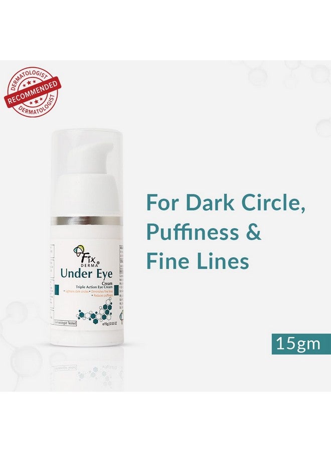 Under Eye Cream For Dark Circles Controls Puffiness Diminishes Under Eye Ageing Prevents Fine Lines Sooths Under Eye Youthful Eyes Safe & Effective Cream Paraben Free 15G