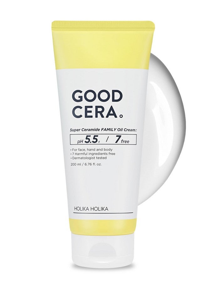 Good Cera Super Ceramide Family Oil Cream 6.76Fl Oz | Ceramide Moisturizer Face Cream For Women & Men | Body & Face Moisturizer For Dry Skin | Body & Face Lotion