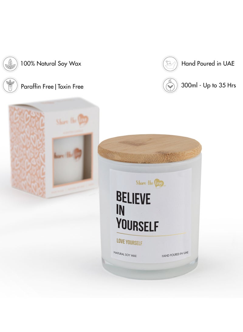 Scented Candle - Believe in Yourself - Luxury scented candle with soy wax