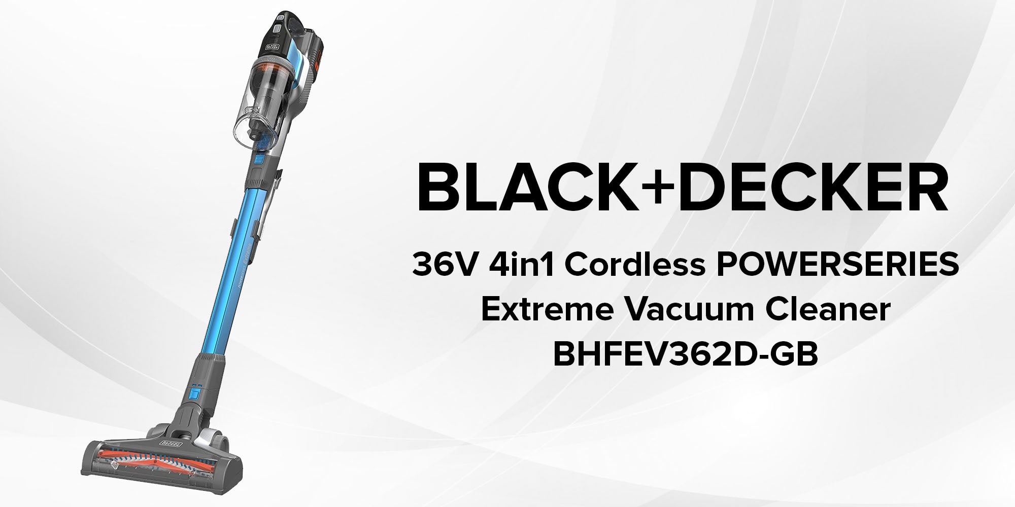 Cordless Stick Vacuum Cleaner, 36V, 4-in-1, 2.0Ah Lithium-Ion Battery, 40AW Suction, 750ml Dust Bowl, 80% Carpet Pickup, Anti-Tangle Beater, PowerSeries Extreme, 750 ml BHFEV362D-GB Blue/Grey